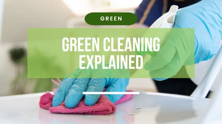 Exploring Green Cleaning: Your Trusted Sustainability Partner