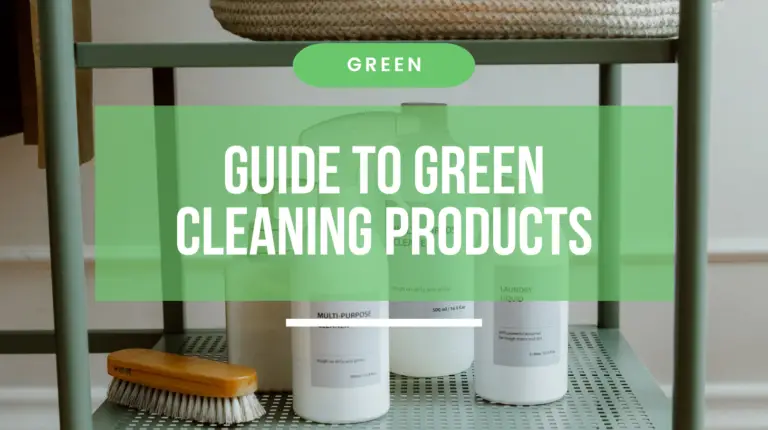 #1 Guide to Healthy Green Cleaning Products