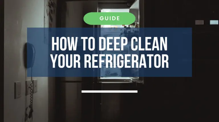 A Sparkling Fridge – How to Deep Clean Your Refrigerator